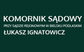 Łukasz Ignatowicz Komornik Sądowy przy Sądzie Rejonowym w Bielsku Podlaskim