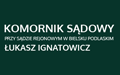 Łukasz Ignatowicz Komornik Sądowy przy Sądzie Rejonowym w Bielsku Podlaskim