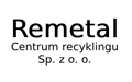 Remetal Centrum recyklingu Sp. z o. o.