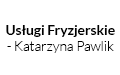 Usługi Fryzjerskie - Katarzyna Pawlik
