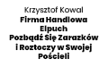 Krzysztof Kowal Firma Handlowa Elpuch Pozbądź Się Zarazków i Roztoczy w Swojej Pościeli