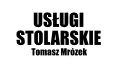 Tomasz Mrózek Usługi stolarskie