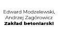 Edward Modzelewski, Andrzej Zagórowicz Zakład betoniarski