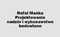 Rafał Mańka Projektowanie, Nadzór i Wykonawstwo Budowlane